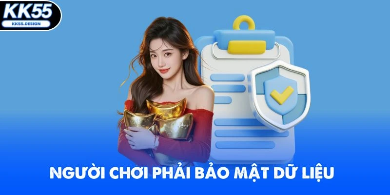 Người chơi phải bảo mật dữ liệu
