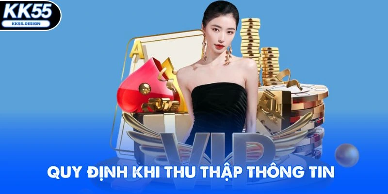 Quy định khi thu thập thông tin