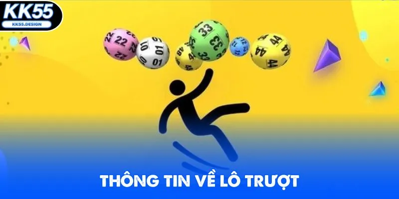 Thông tin giới thiệu về lô trượt tại KK55